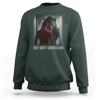 Alpha Wolf They Don't Understand Sweatshirt - Wonder Print Shop