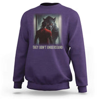 Alpha Wolf They Don't Understand Sweatshirt - Wonder Print Shop