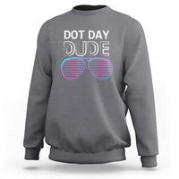 Dot Day Dude Sweatshirt Cool Dot Sunglass - Wonder Print Shop