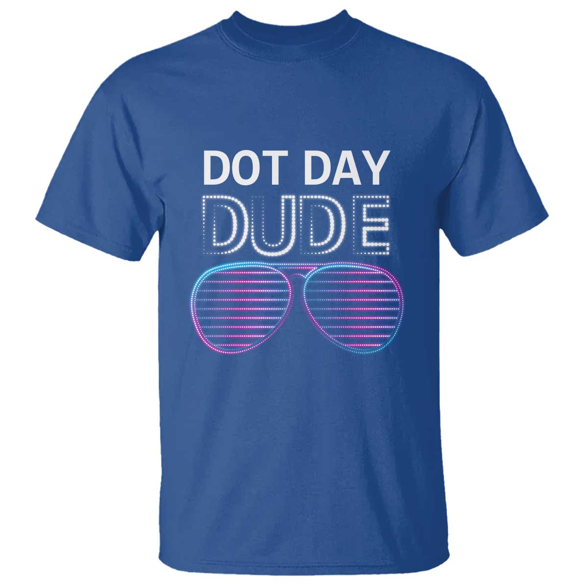 Dot Day Dude T Shirt Cool Dot Sunglass - Wonder Print Shop
