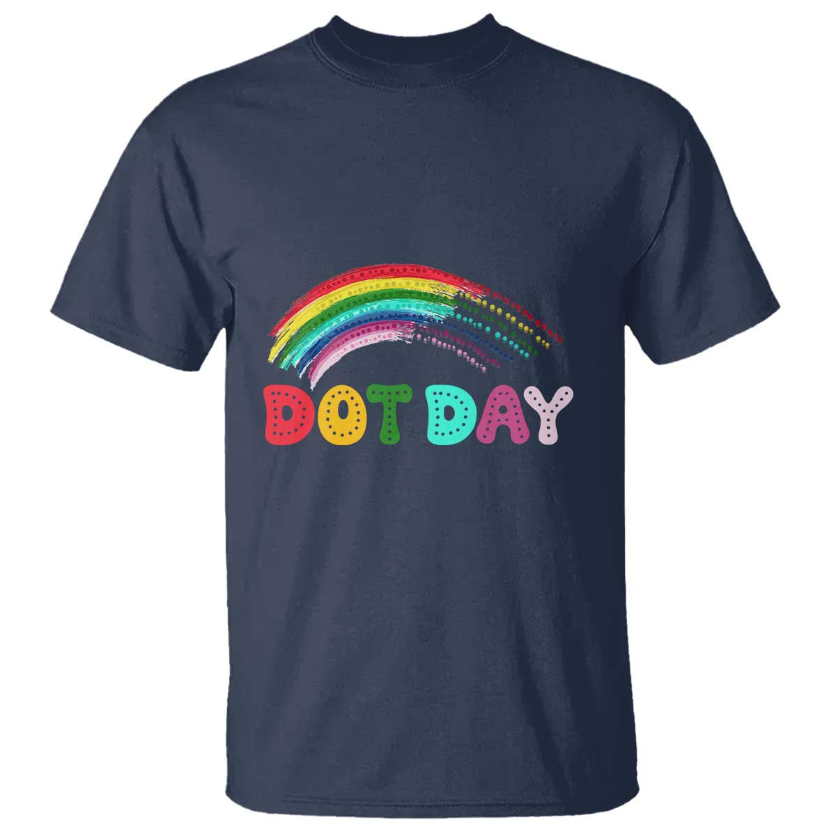 Rainbow Happy Dot Day T Shirt - Wonder Print Shop