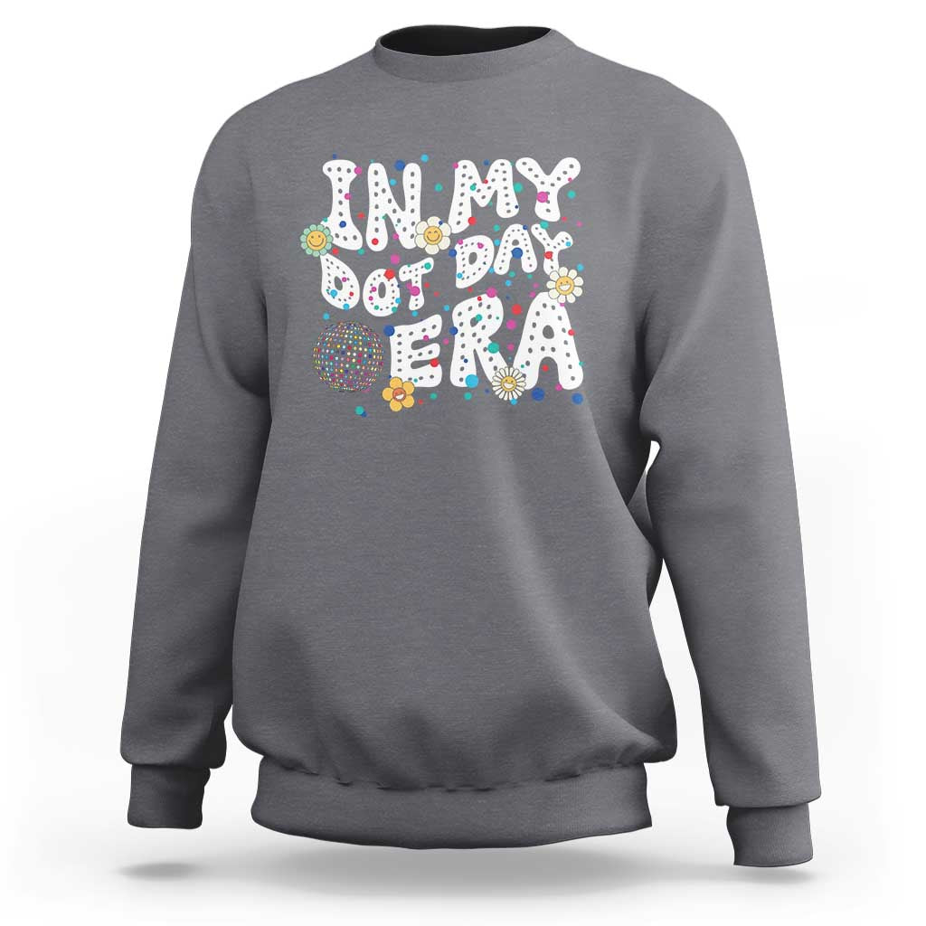 Groovy In My Dot Day Era Sweatshirt - Wonder Print Shop