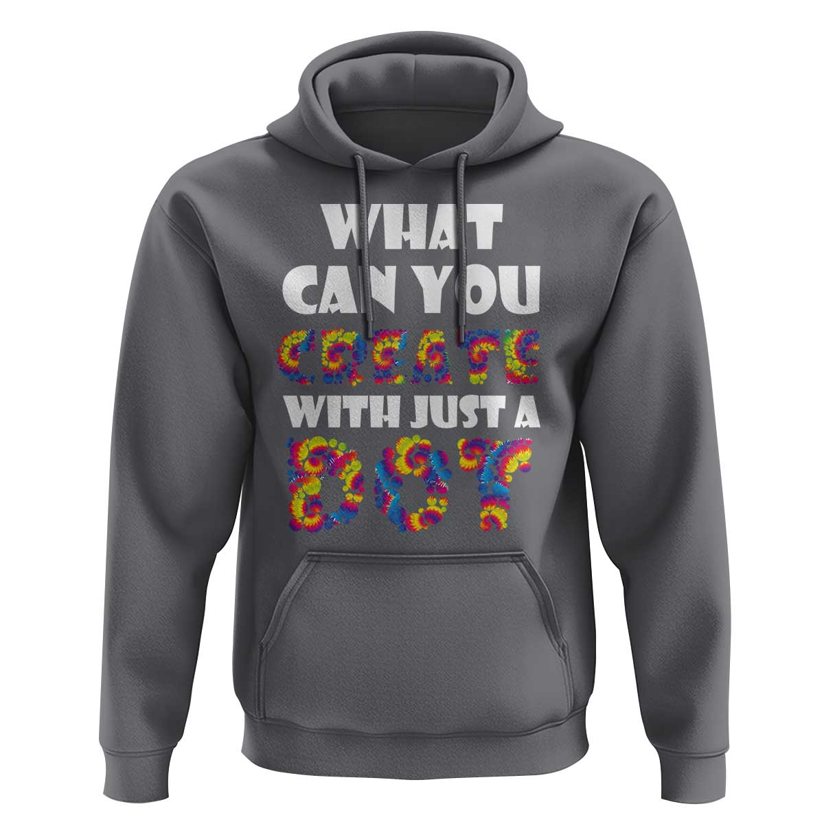 Happy Dot Day Hoodie What Can You Create With Just A Dot