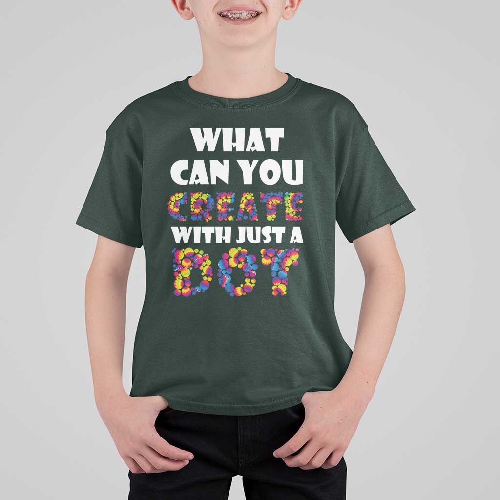 Happy Dot Day T Shirt For Kid What Can You Create With Just A Dot