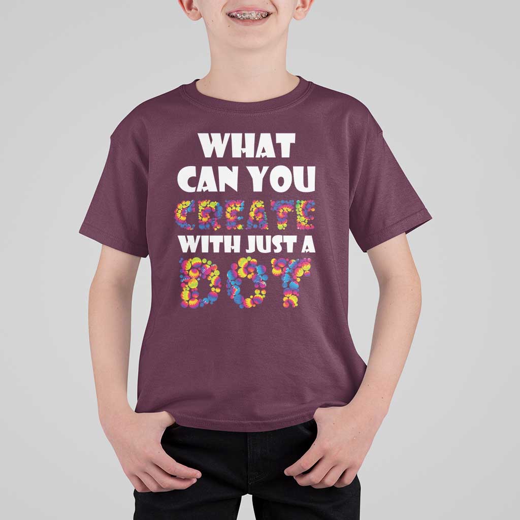 Happy Dot Day T Shirt For Kid What Can You Create With Just A Dot
