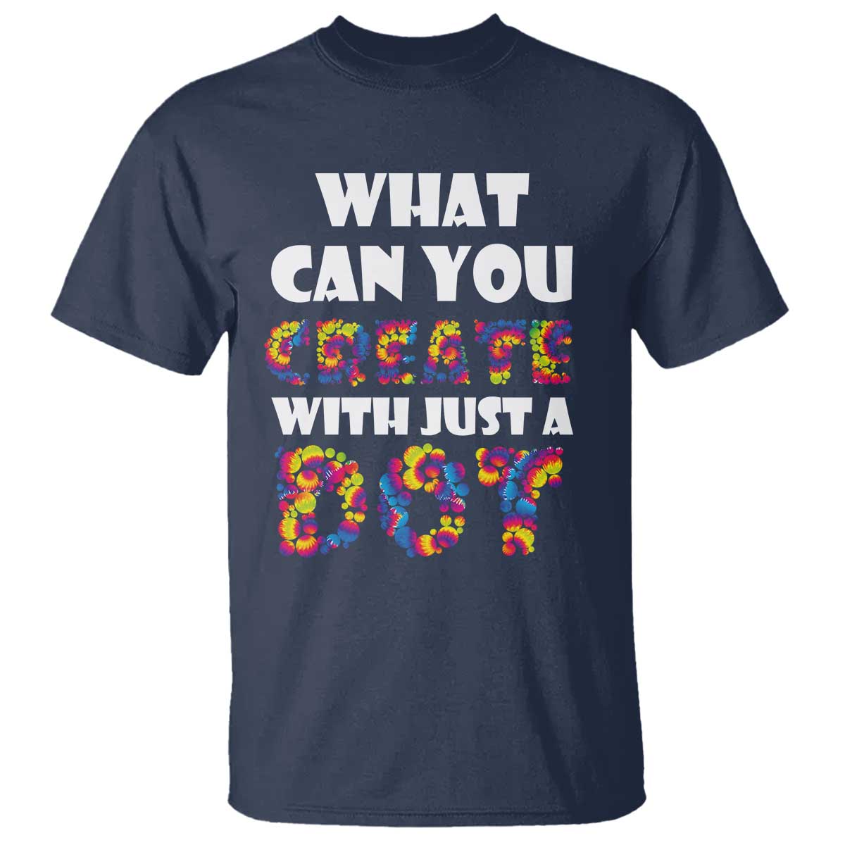 Happy Dot Day T Shirt What Can You Create With Just A Dot