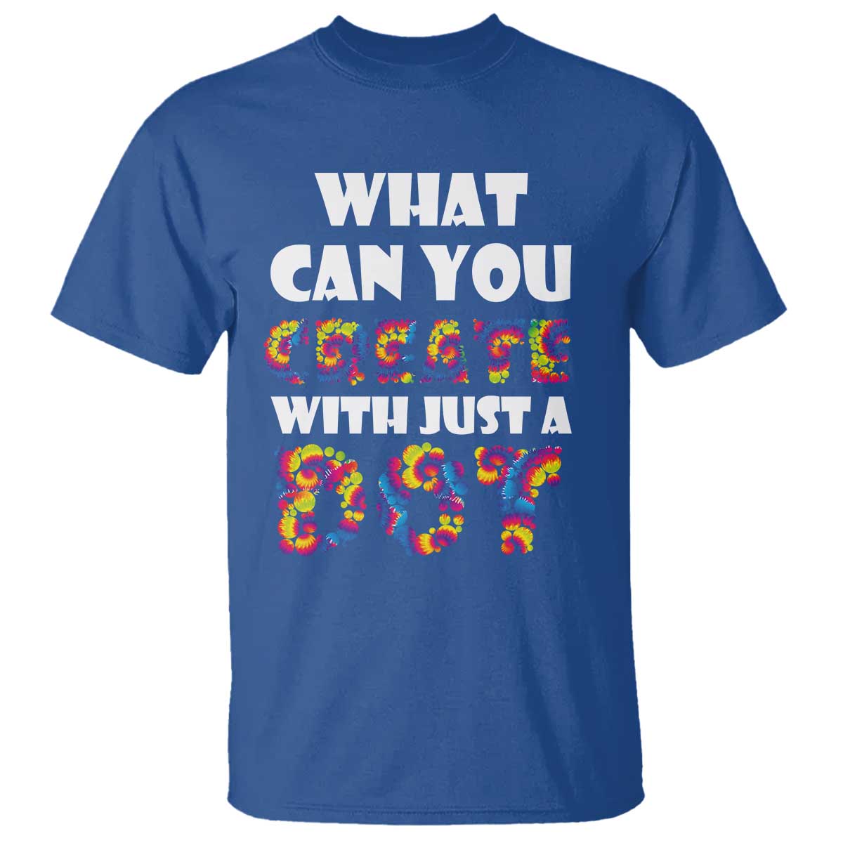 Happy Dot Day T Shirt What Can You Create With Just A Dot