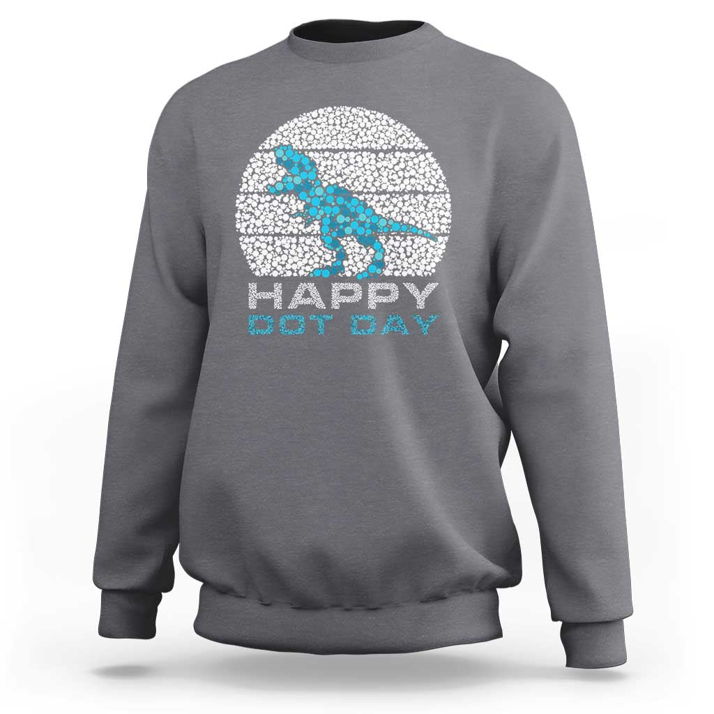 Happy Dot Day Funny Dinosaur Sweatshirt - Wonder Print Shop
