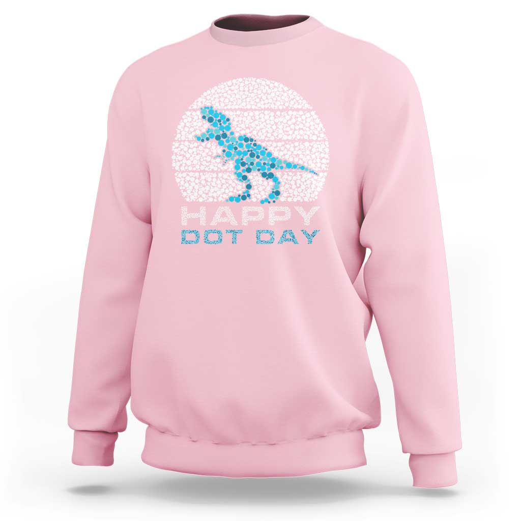 Happy Dot Day Funny Dinosaur Sweatshirt - Wonder Print Shop