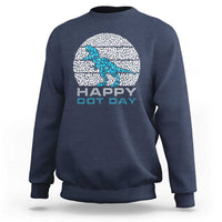 Happy Dot Day Funny Dinosaur Sweatshirt - Wonder Print Shop
