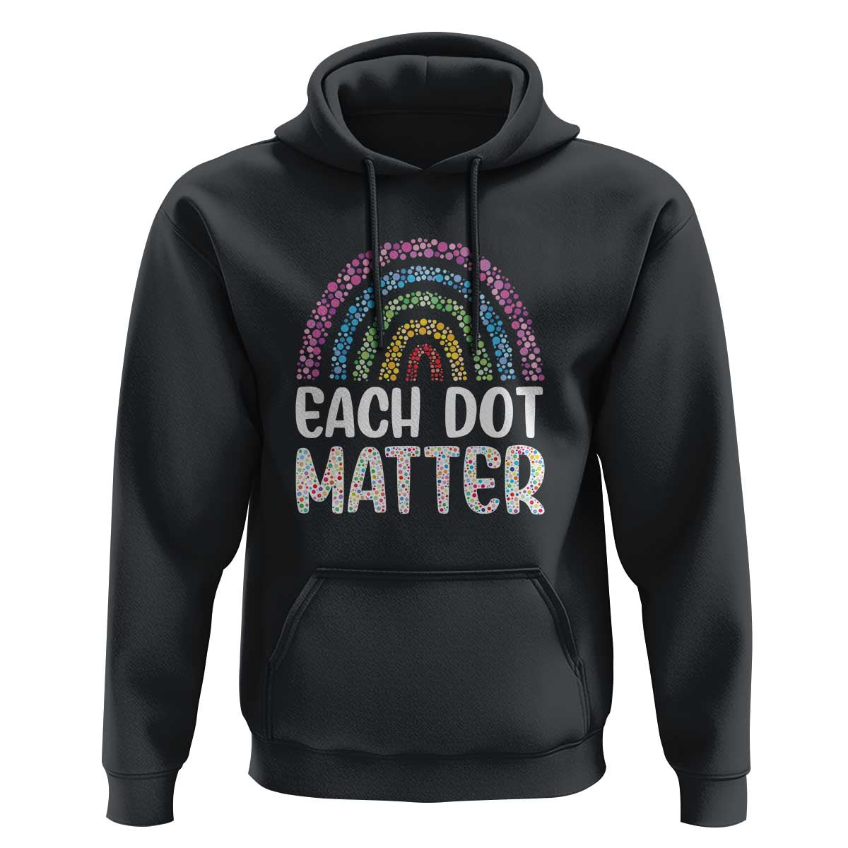 Happy Dot Day Hoodie Each Dot Matters Polka Dot Rainbow - Wonder Print Shop