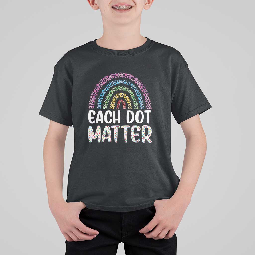 Happy Dot Day T Shirt For Kid Each Dot Matters Polka Dot Rainbow - Wonder Print Shop