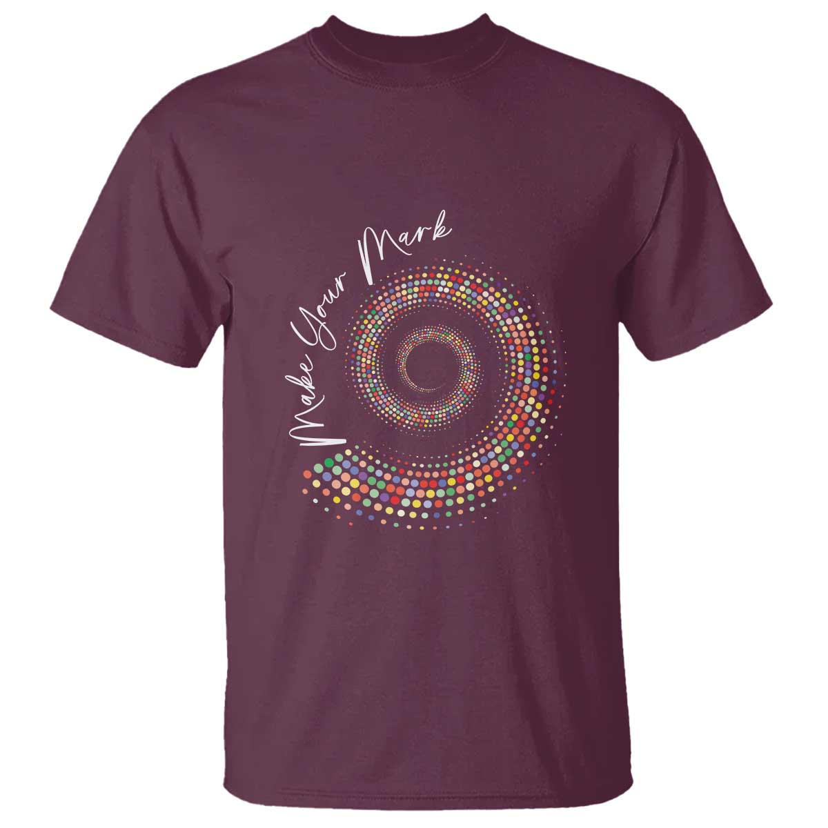 Dot Day T Shirt Make Your Mark Colorful Polka Dot - Wonder Print Shop