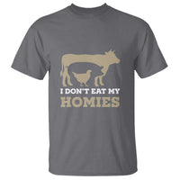 Funny Vegetarian T Shirt I Don't Eat My Homies - Wonder Print Shop