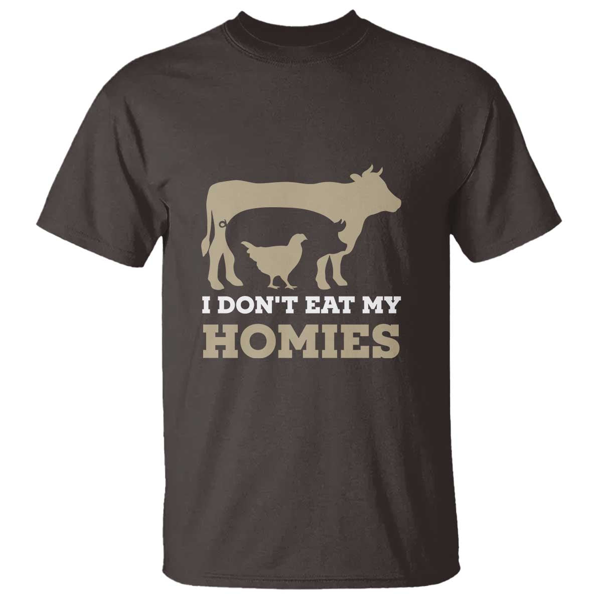 Funny Vegetarian T Shirt I Don't Eat My Homies - Wonder Print Shop