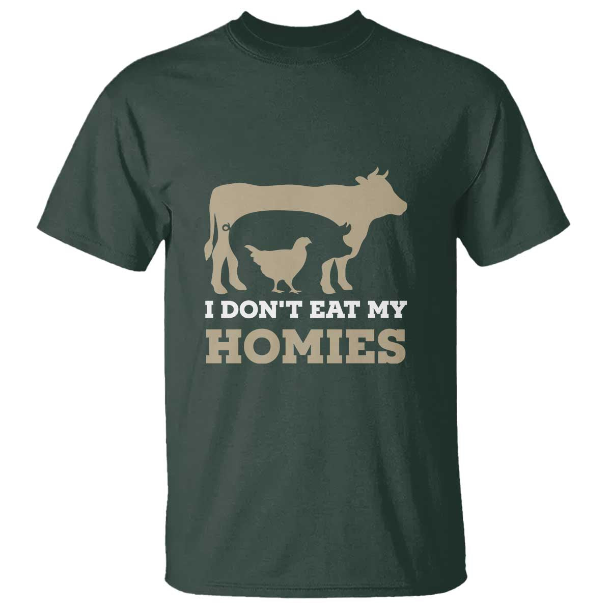 Funny Vegetarian T Shirt I Don't Eat My Homies - Wonder Print Shop