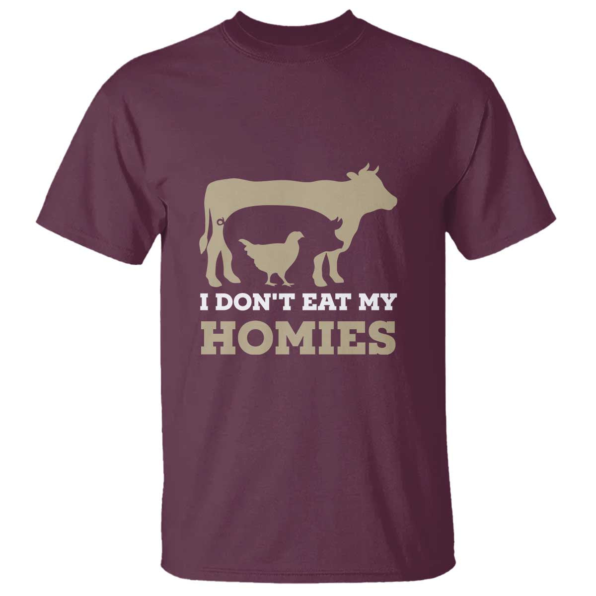 Funny Vegetarian T Shirt I Don't Eat My Homies - Wonder Print Shop