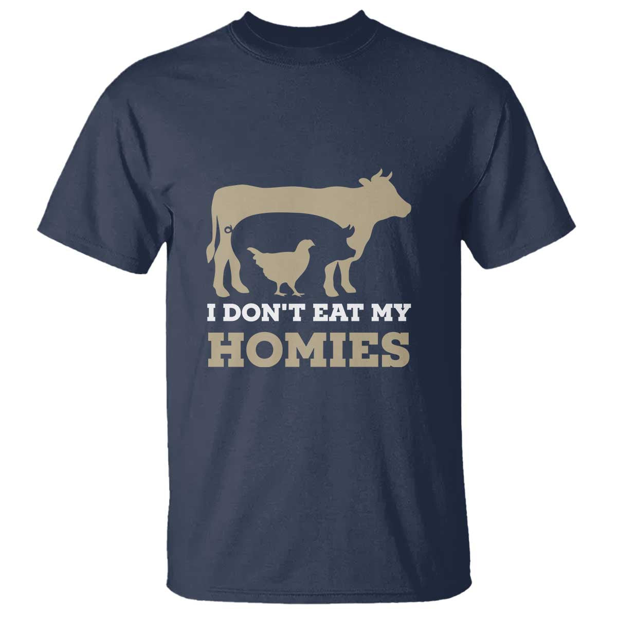 Funny Vegetarian T Shirt I Don't Eat My Homies - Wonder Print Shop
