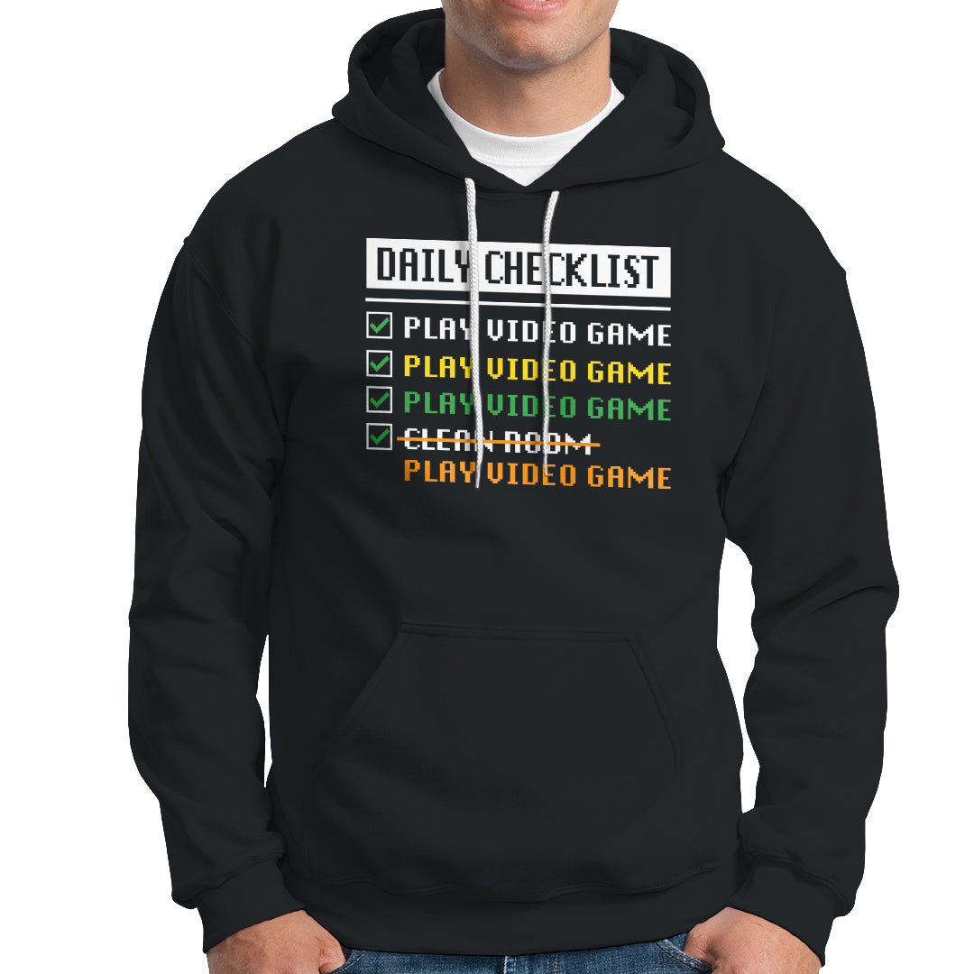 Gamer Hoodie Daily Checklist Play Video Game - Wonder Print Shop