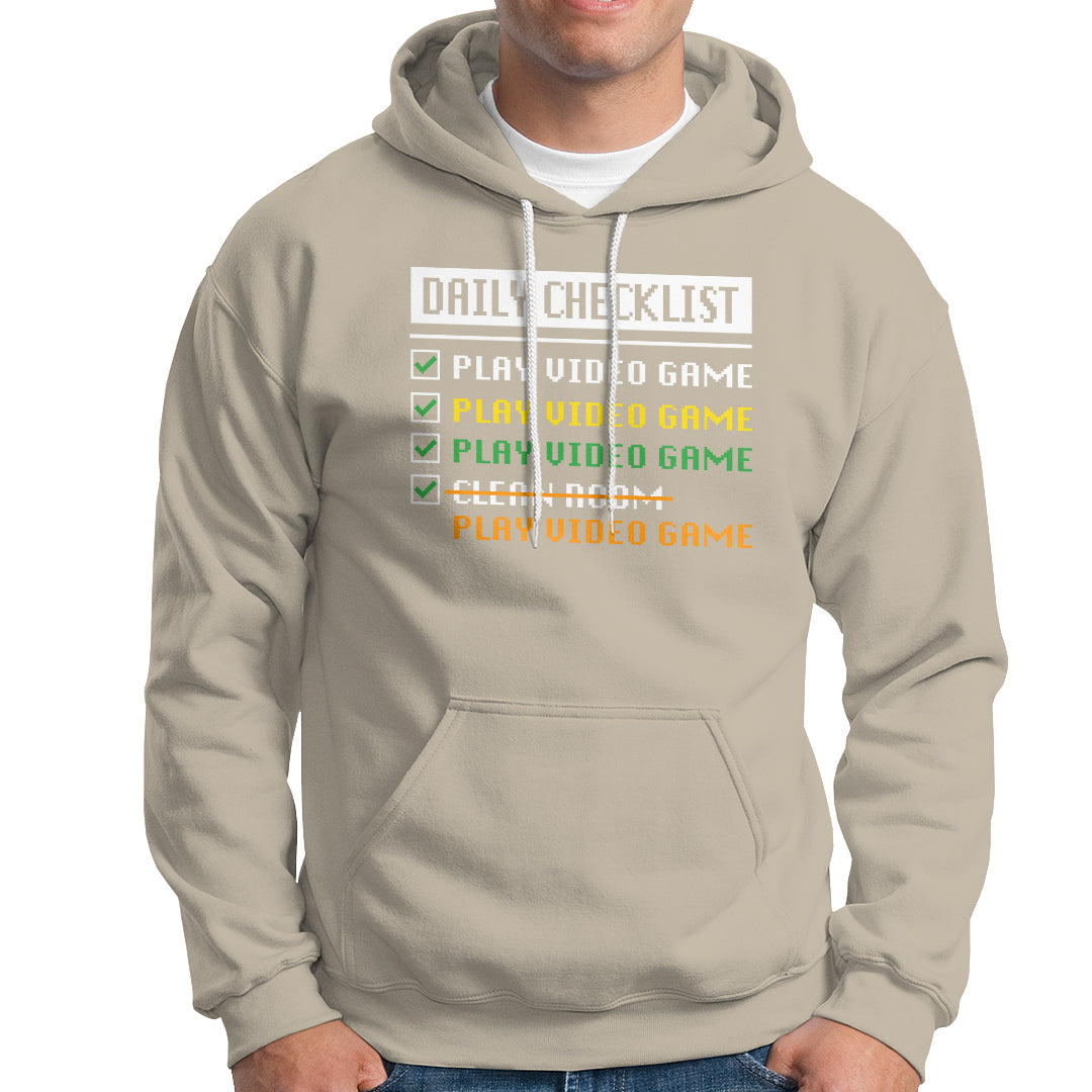 Gamer Hoodie Daily Checklist Play Video Game - Wonder Print Shop