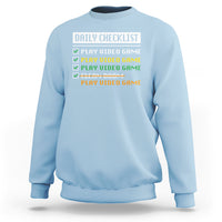Gamer Sweatshirt Daily Checklist Play Video Game - Wonder Print Shop