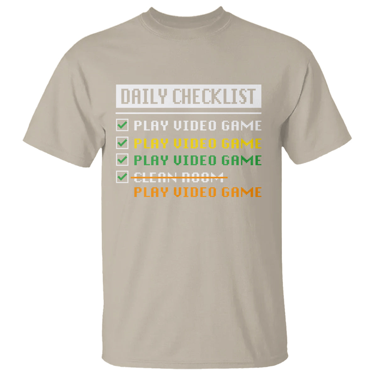 Gamer T Shirt Daily Checklist Play Video Game - Wonder Print Shop