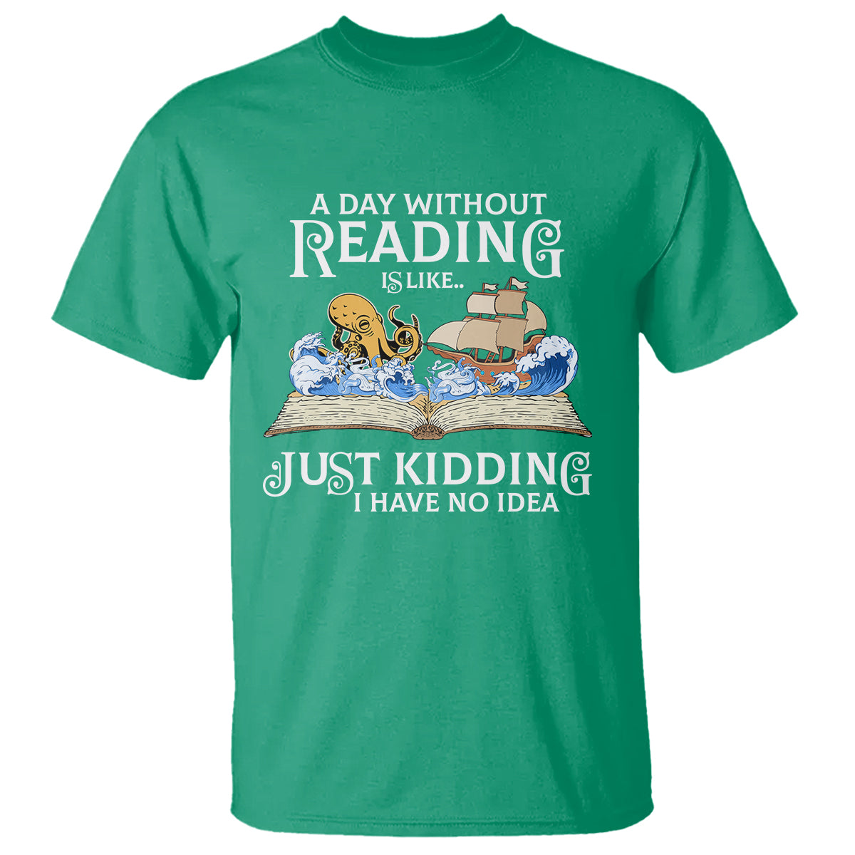 Bookworm T Shirt A Day Without Reading Is Like Book Lover - Wonder Print Shop