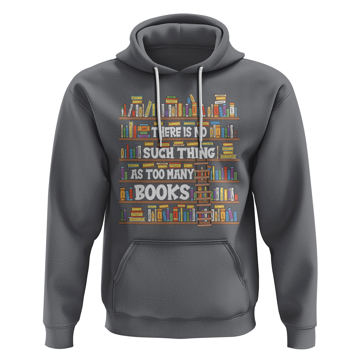 Bookworm Hoodie There Is No Such Thing As Too Many Books Lover - Wonder Print Shop