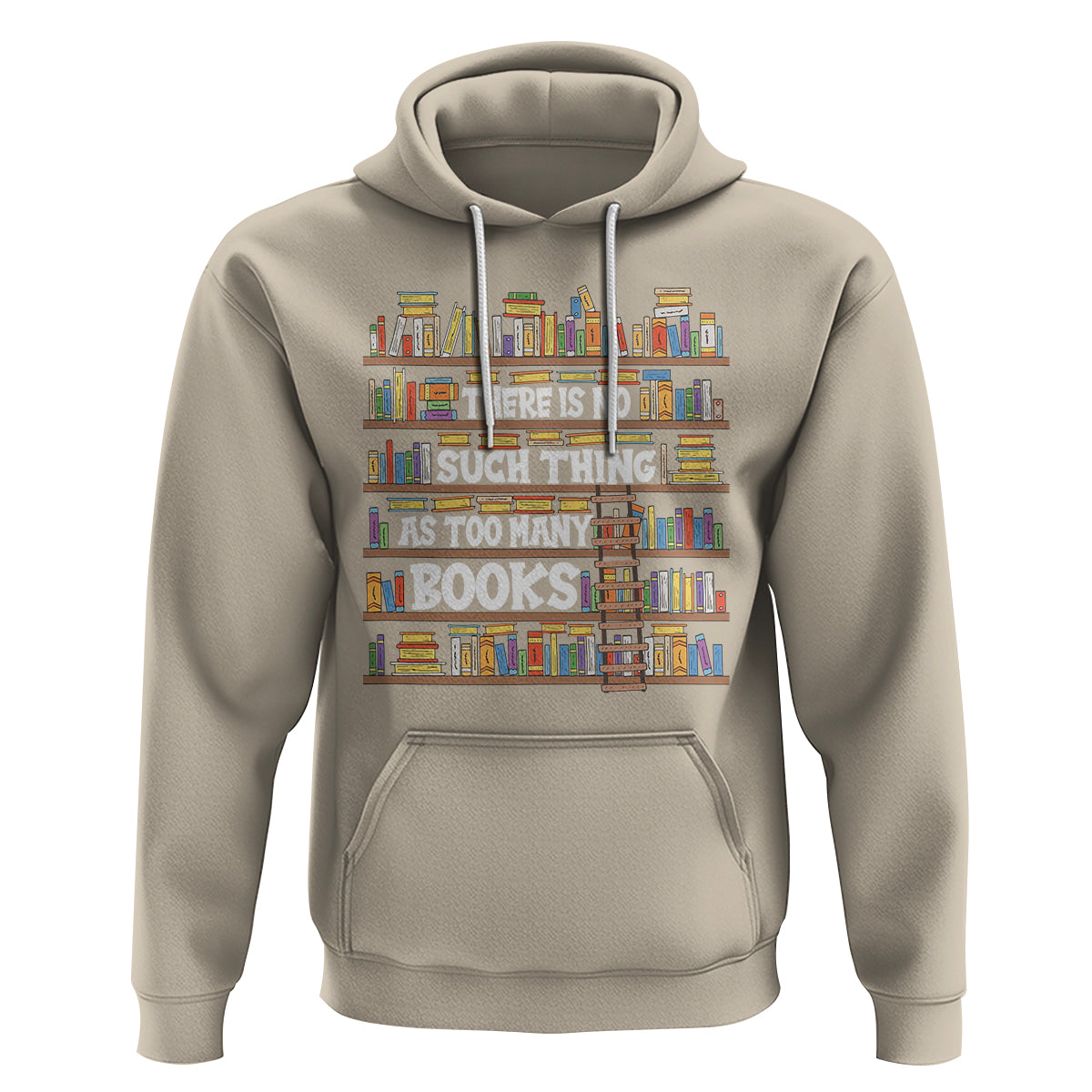 Bookworm Hoodie There Is No Such Thing As Too Many Books Lover - Wonder Print Shop