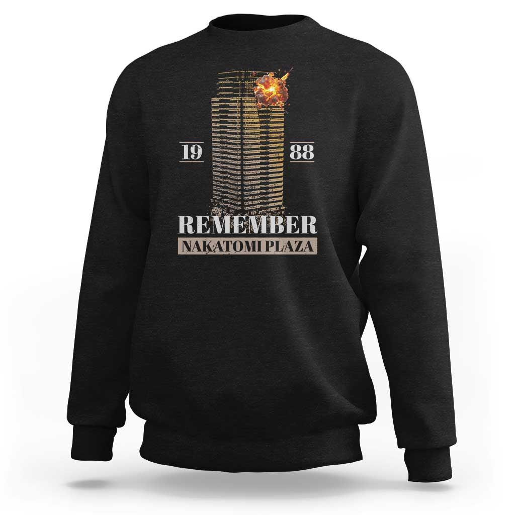 Remember Nakatomi Plaza 1988 Sweatshirt - Wonder Print Shop