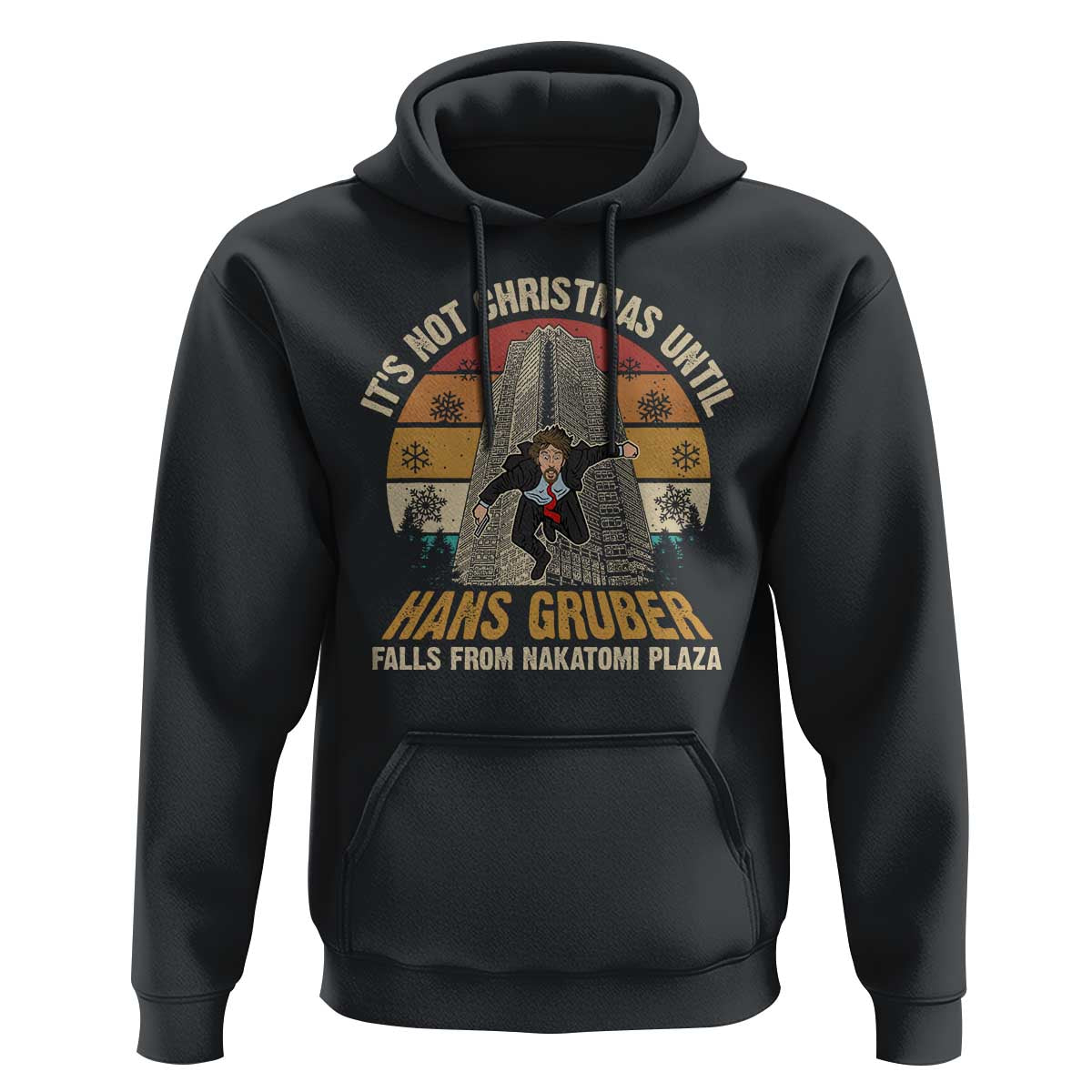 Funny Nakatomi Plaza Hoodie It's Not Christmas Until Hans Gruber Falls