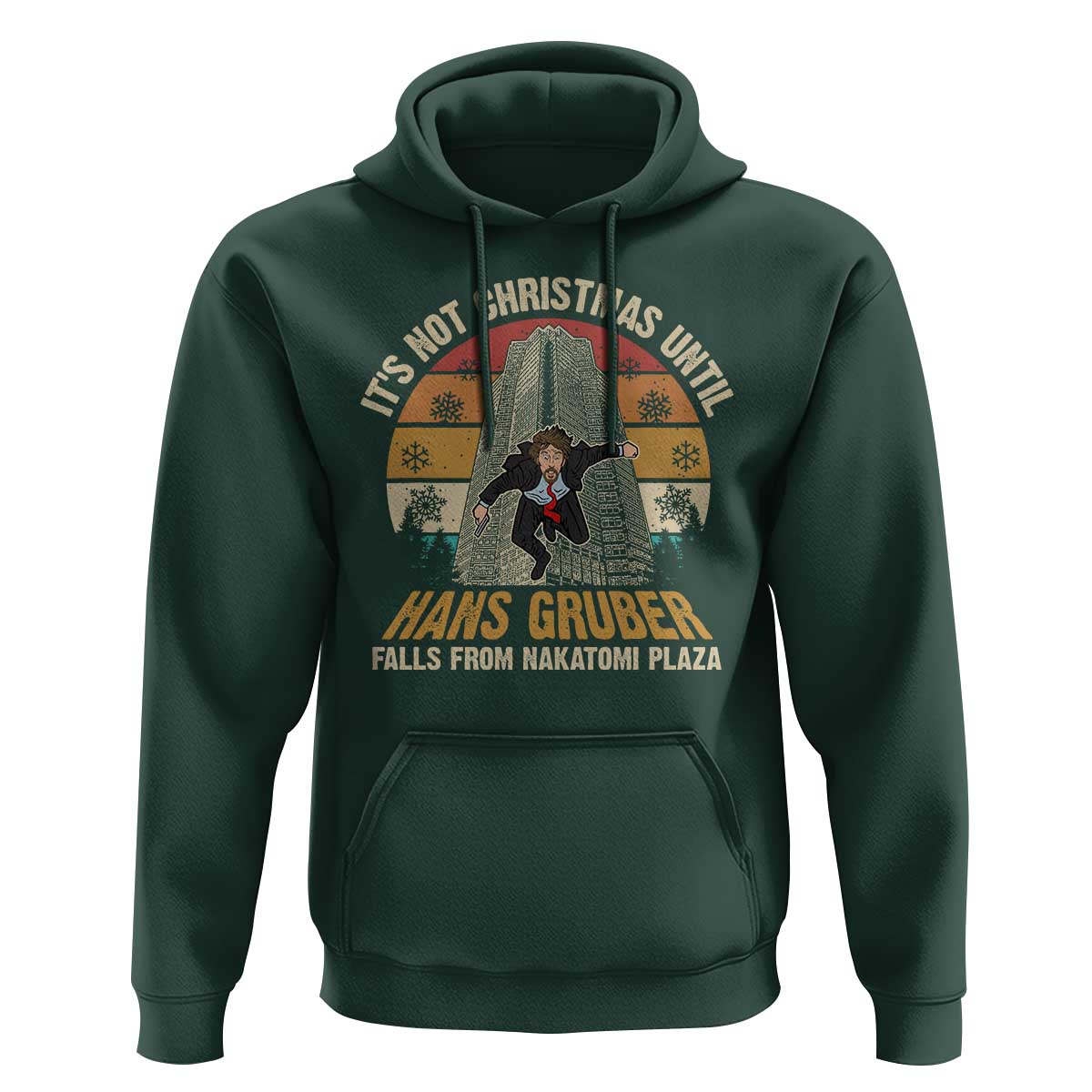 Funny Nakatomi Plaza Hoodie It's Not Christmas Until Hans Gruber Falls