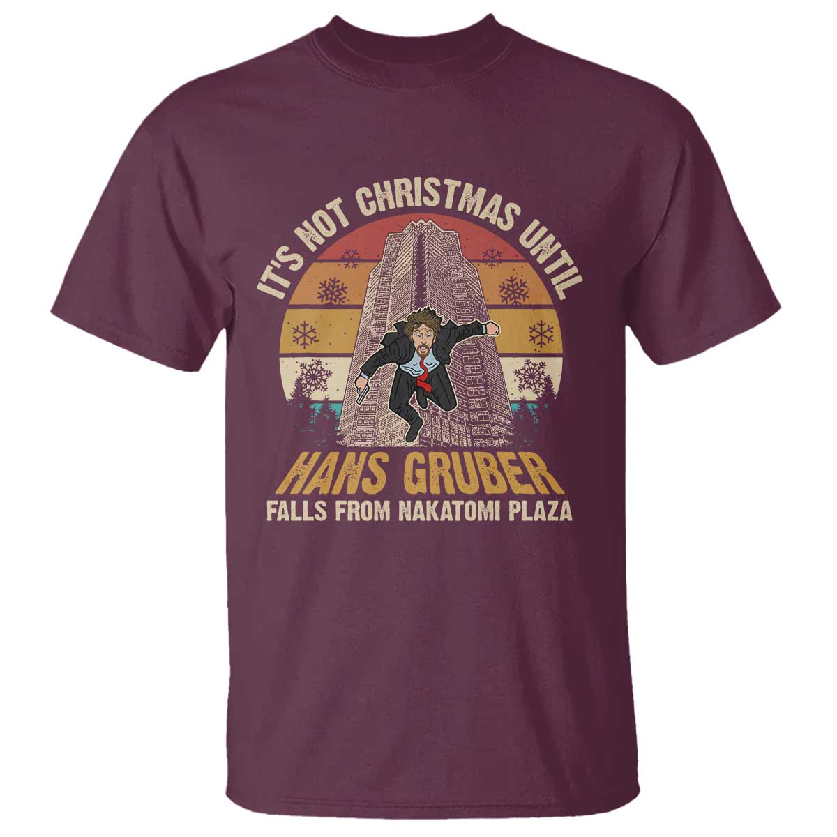 Funny Nakatomi Plaza T Shirt It's Not Christmas Until Hans Gruber Falls - Wonder Print Shop