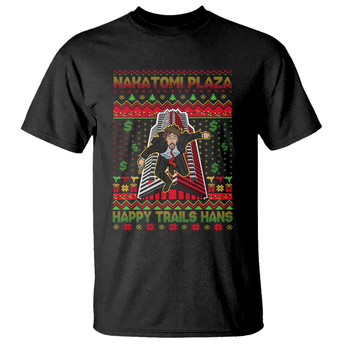 Christmas Nakatomi Plaza 1988 T Shirt Happy Trails Hans - Wonder Print Shop