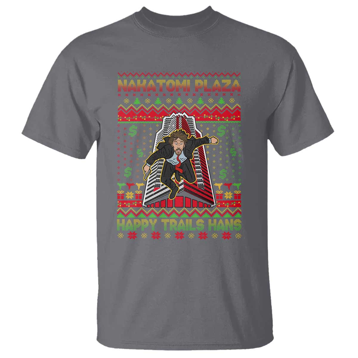 Christmas Nakatomi Plaza 1988 T Shirt Happy Trails Hans - Wonder Print Shop