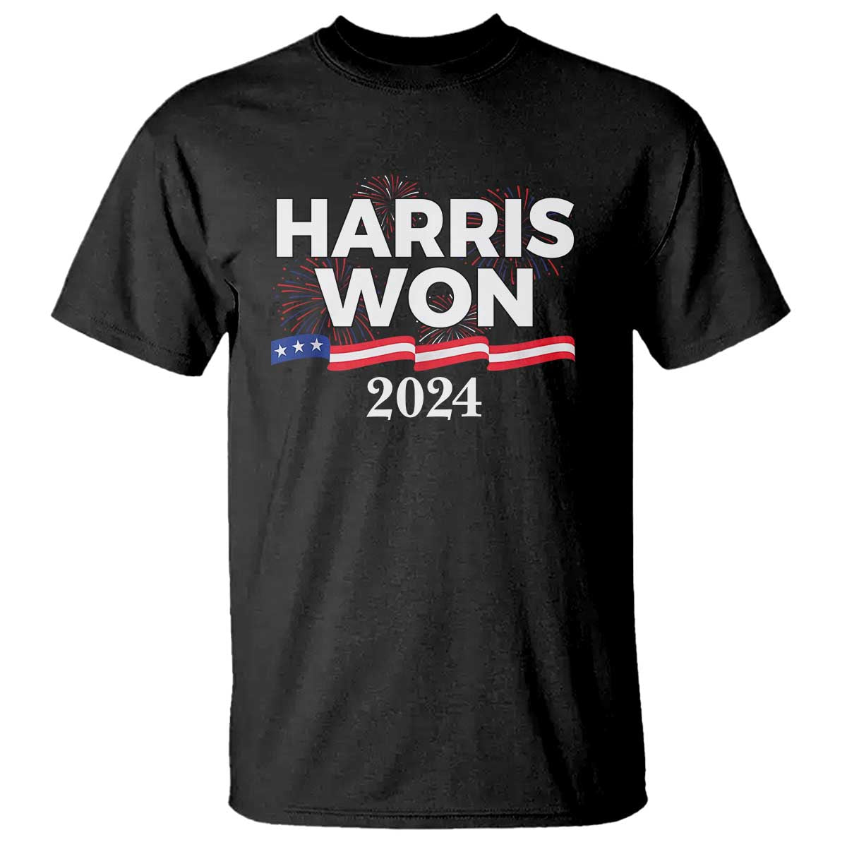 Harris Won 2024 T Shirt US President American Firework Patriotic - Wonder Print Shop