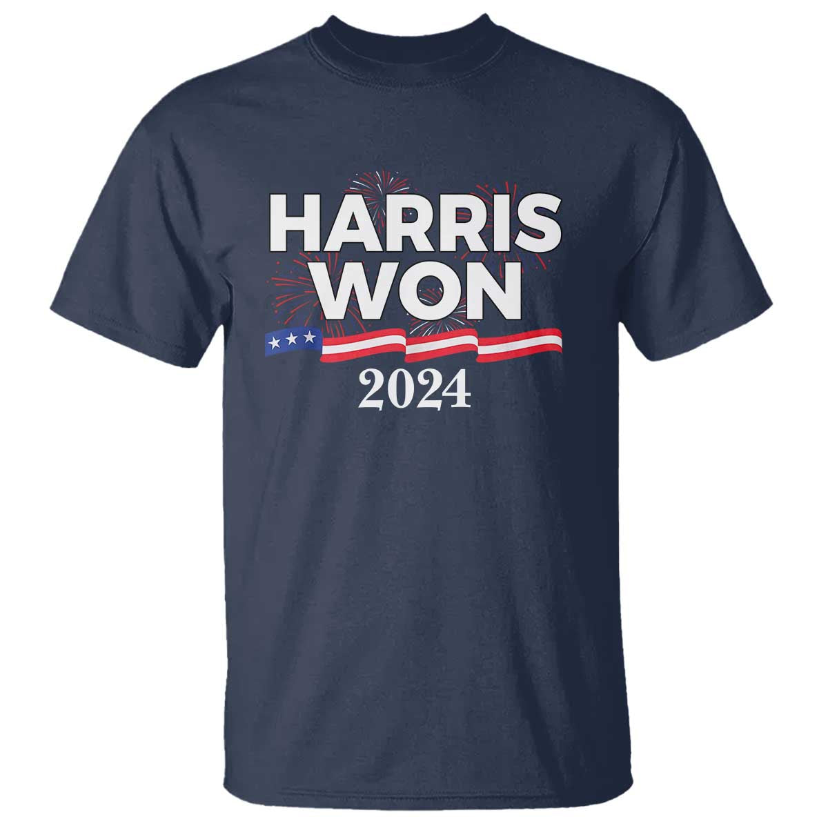 Harris Won 2024 T Shirt US President American Firework Patriotic - Wonder Print Shop