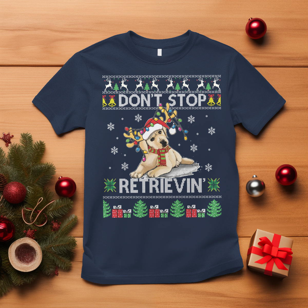 Don't Stop Retrievin Golden Retriever Ugly Christmas T Shirt - Wonder Print Shop