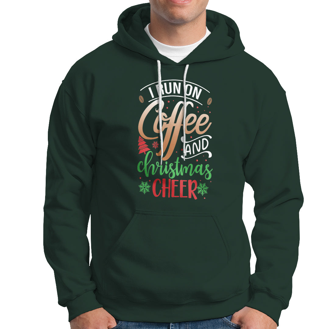 I Run On Coffee And Christmas Cheer Hoodie - Wonder Print Shop