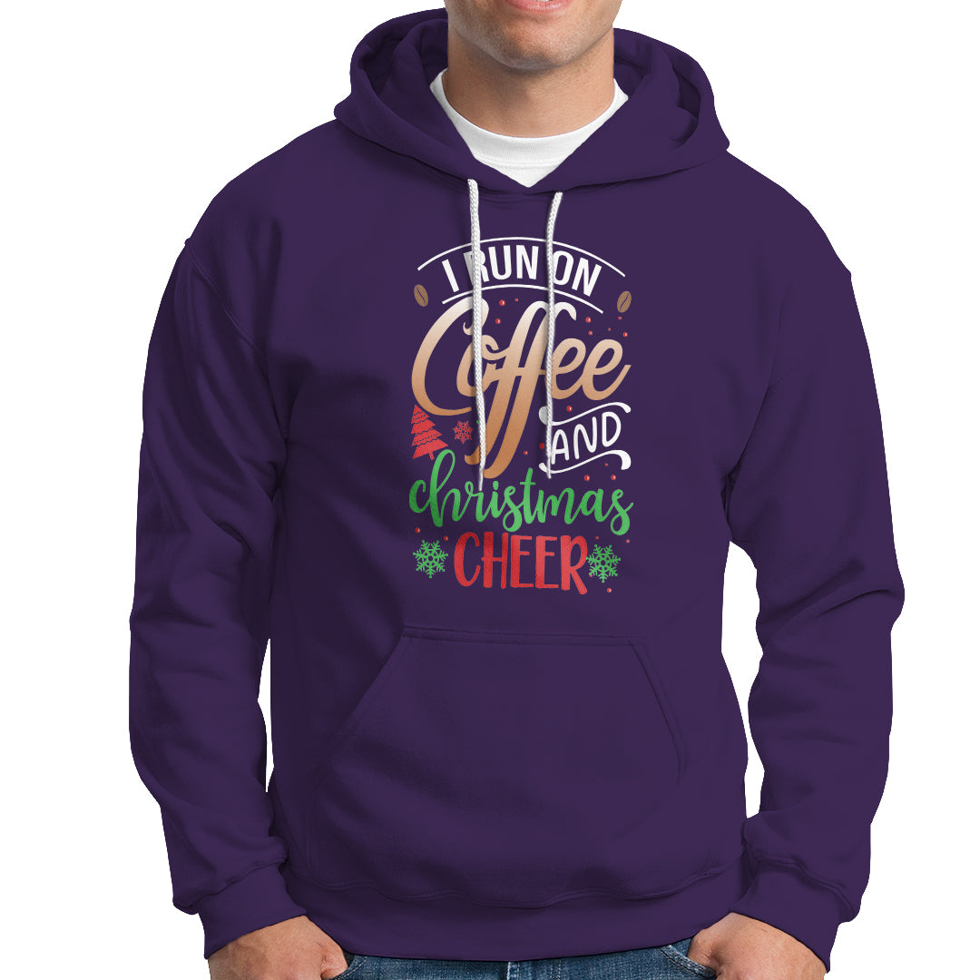 I Run On Coffee And Christmas Cheer Hoodie - Wonder Print Shop