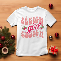 Sleigh Girl Sleigh Christmas Festive Winter Holiday Party T Shirt - Wonder Print Shop