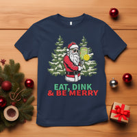 Christmas Sport T Shirt Eat Dink Be Merry Santa Claus Pickleball - Wonder Print Shop