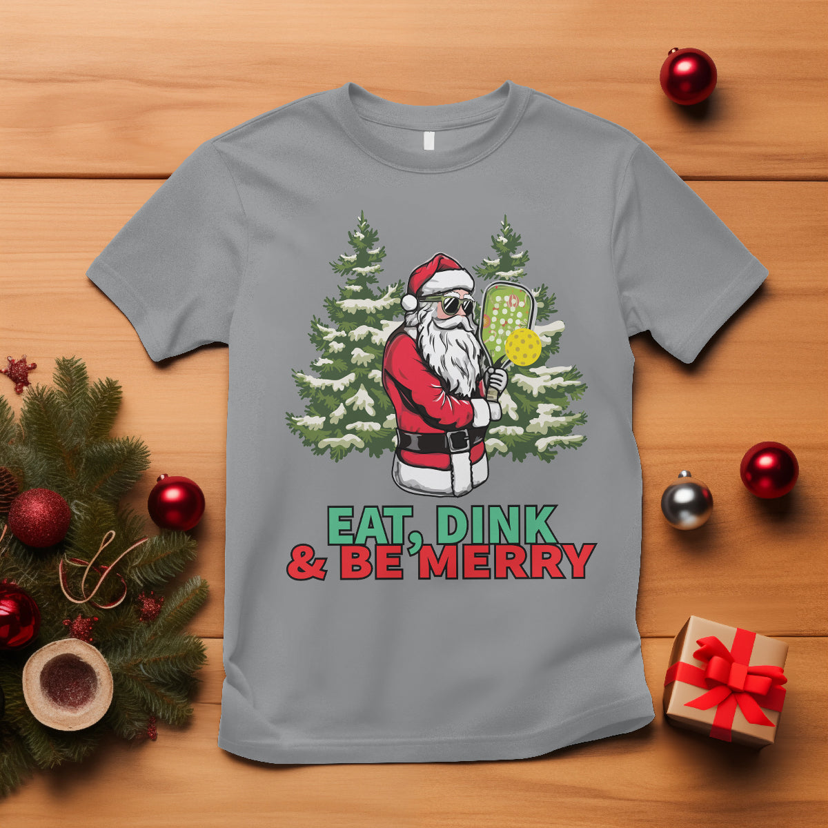 Christmas Sport T Shirt Eat Dink Be Merry Santa Claus Pickleball - Wonder Print Shop