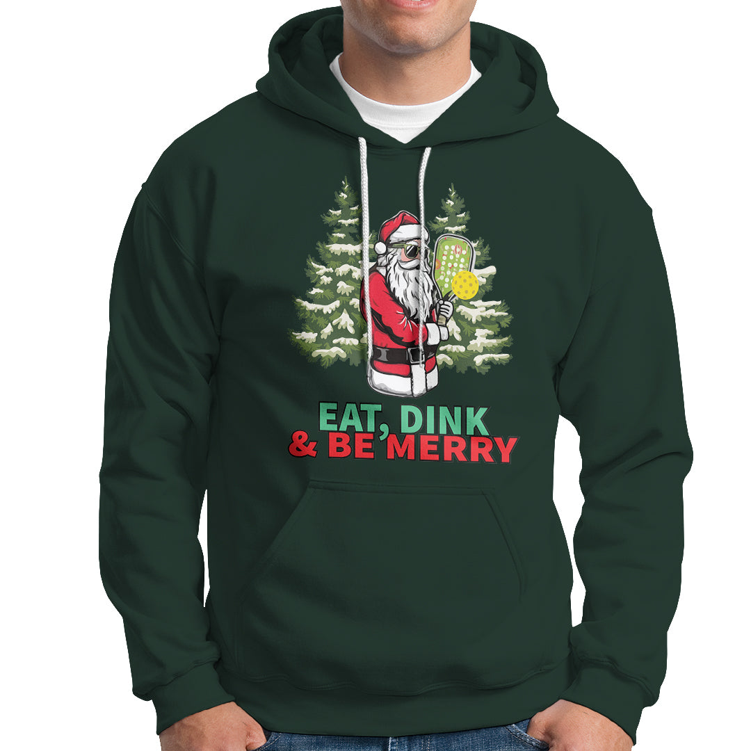 Christmas Sport Hoodie Eat Dink Be Merry Santa Claus Pickleball - Wonder Print Shop