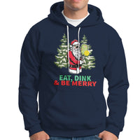 Christmas Sport Hoodie Eat Dink Be Merry Santa Claus Pickleball - Wonder Print Shop
