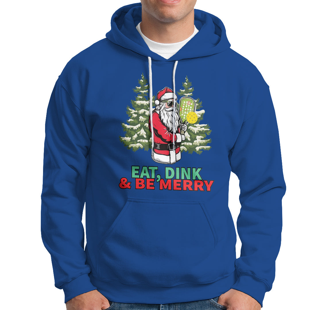 Christmas Sport Hoodie Eat Dink Be Merry Santa Claus Pickleball - Wonder Print Shop