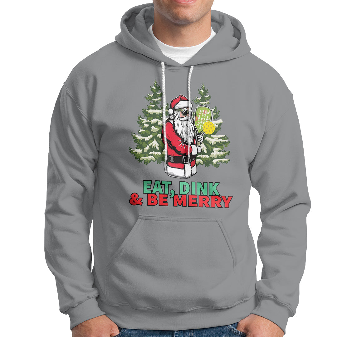 Christmas Sport Hoodie Eat Dink Be Merry Santa Claus Pickleball - Wonder Print Shop