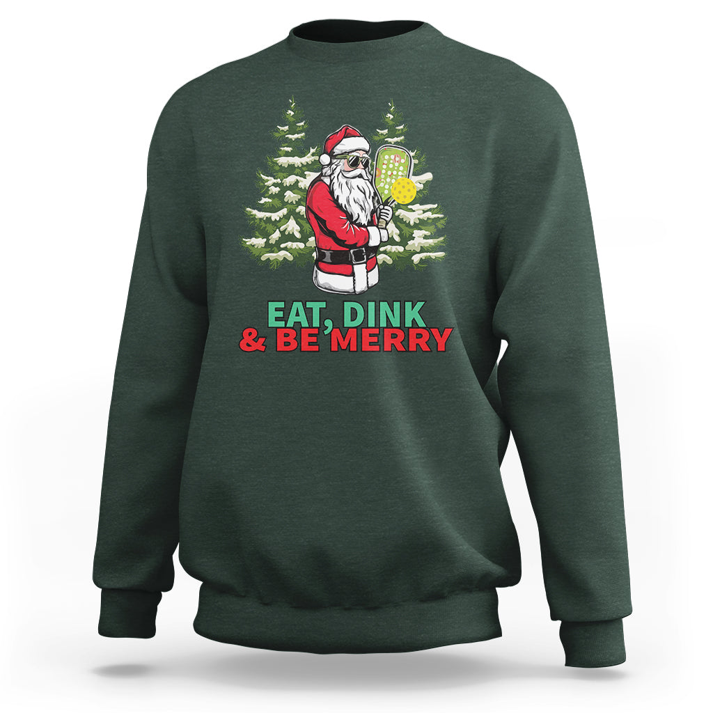 Christmas Sport Sweatshirt Eat Dink Be Merry Santa Claus Pickleball - Wonder Print Shop