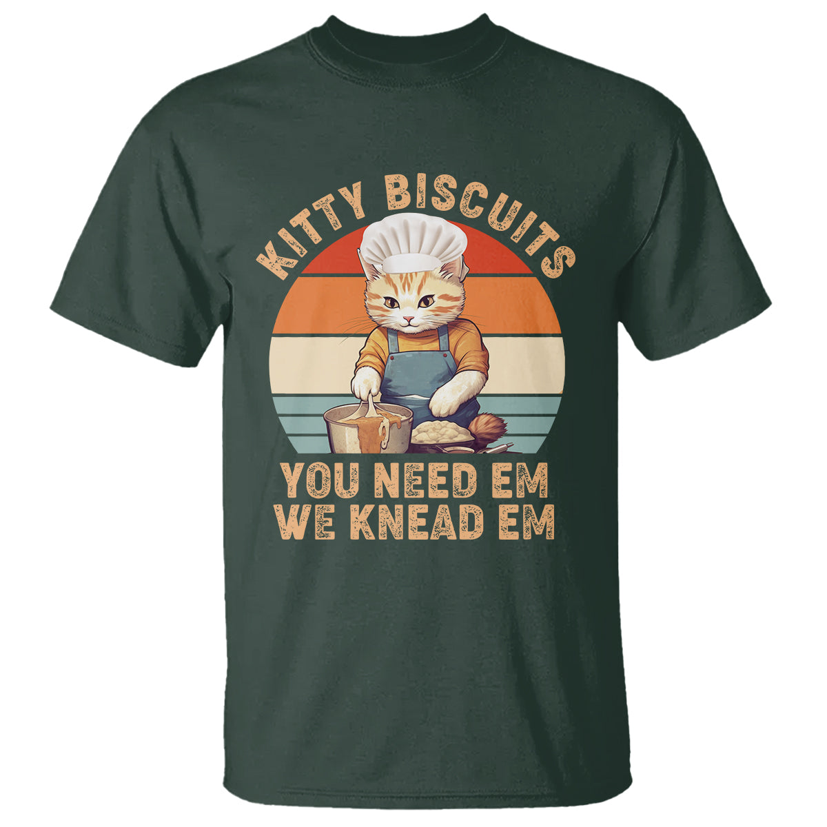 Kitty Biscuits You Need Em We Knead Em Vintage T Shirt - Wonder Print Shop