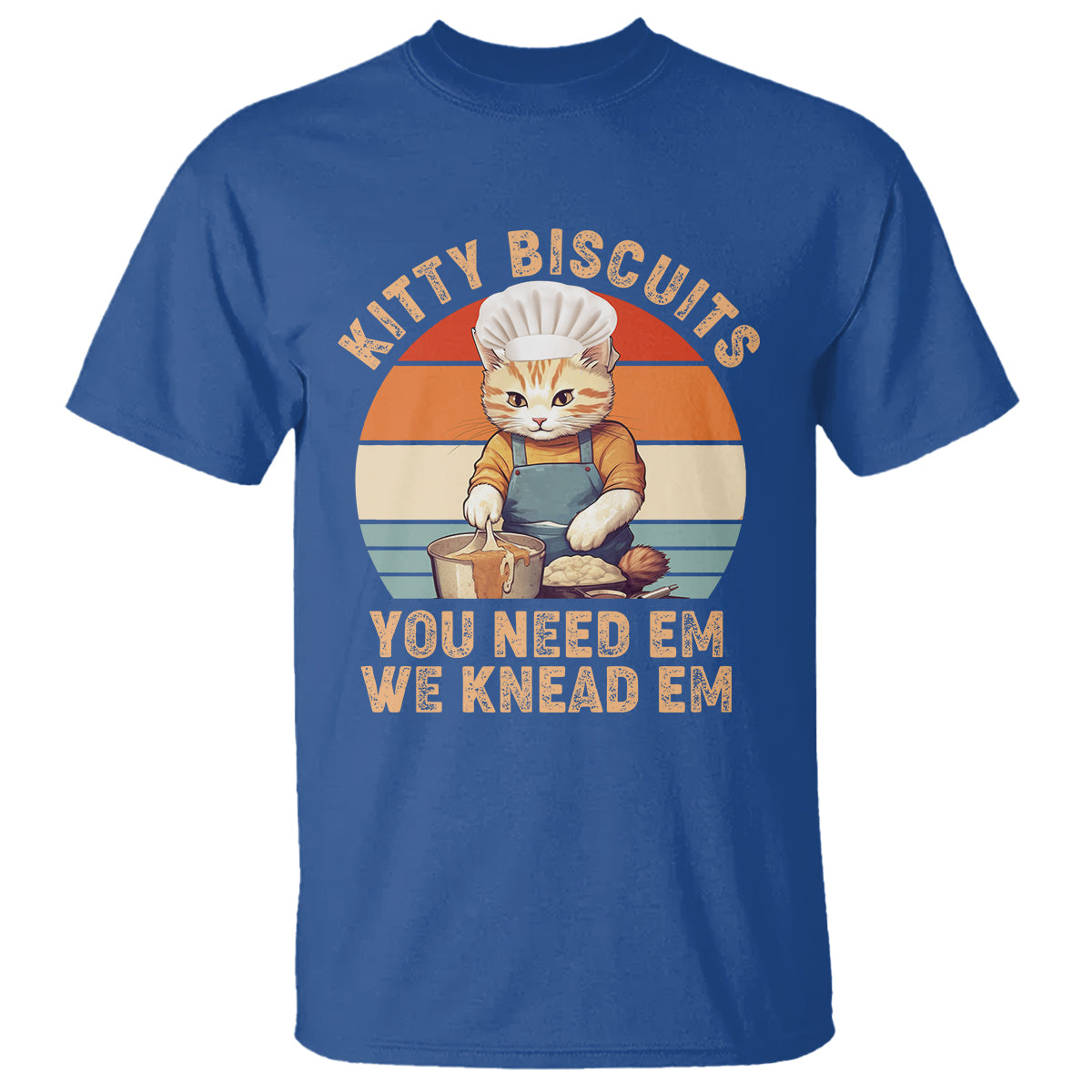 Kitty Biscuits You Need Em We Knead Em Vintage T Shirt - Wonder Print Shop